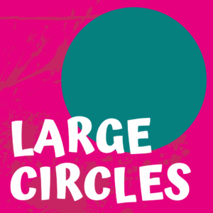 Large Circles